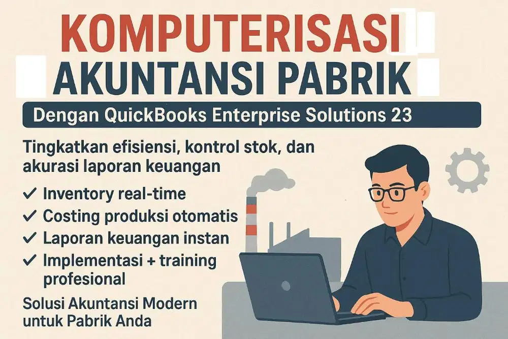 Implementasi QuickBooks Enterprise Solutions 23 untuk Akuntansi Pabrik