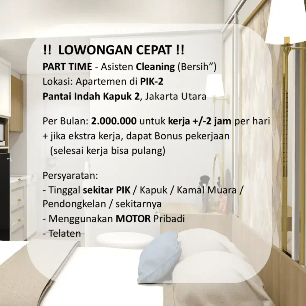 Lowongan ART Cleaning PIK-2, Part Time di Apartemen