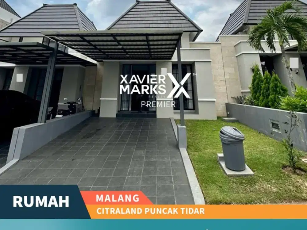 Dijual Rumah Kawasan Elite Modern di Citraland Puncak Tidar Malang
