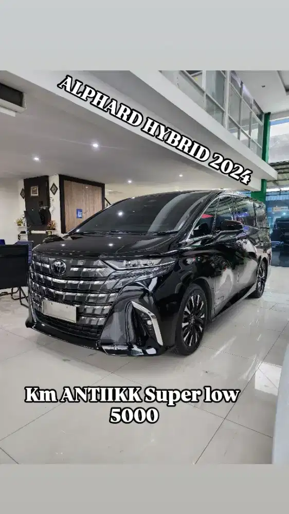 KM ANTIK... ALPHARD HYBRID 2024