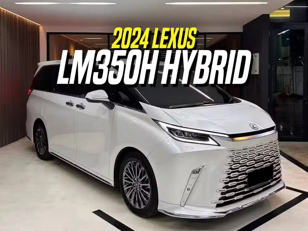 Lexus LM350h Hybrid 2024 NIK 2023 7-Seater White Black Putih LM 350h