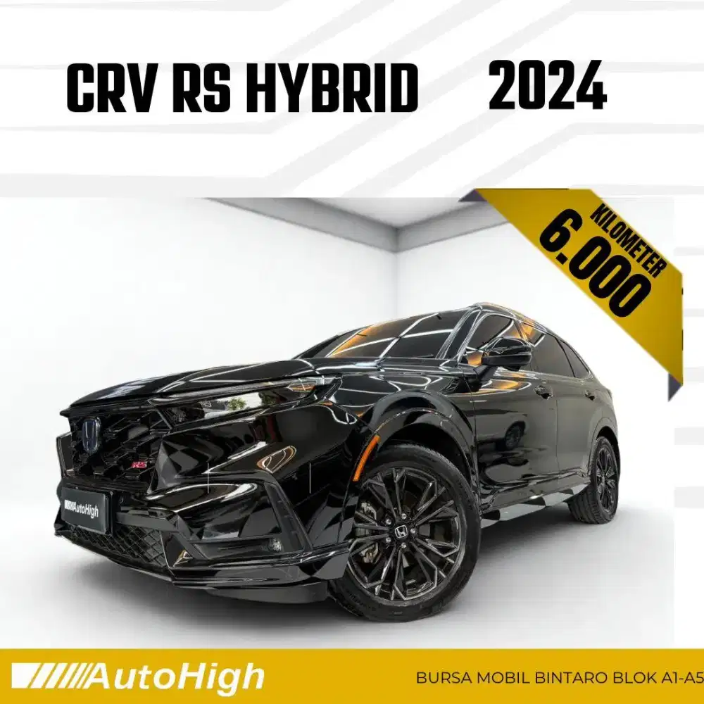 DP10% [Km6.000] CRV RS Hybrid 2024 Black / CR-V Reg 2025 #AUTOHIGH