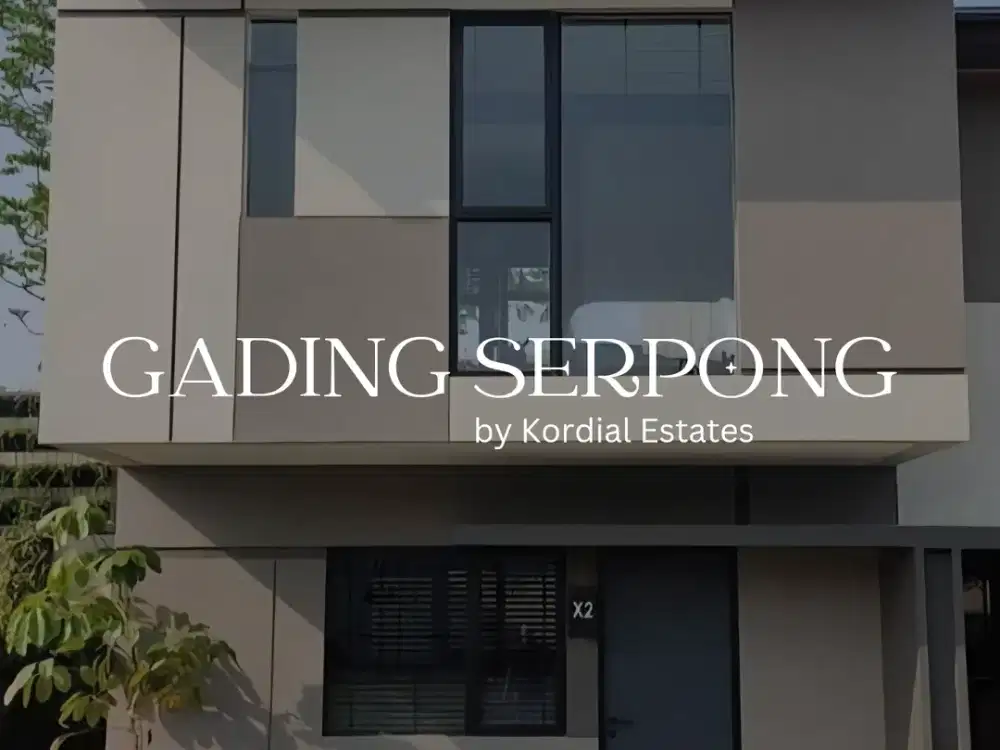 RUMAH GADING SERPONG 1KT 1KM 2LT KONSEP COMPACT DEKAT MALL SUMMARECON DAN TOL LEGOK