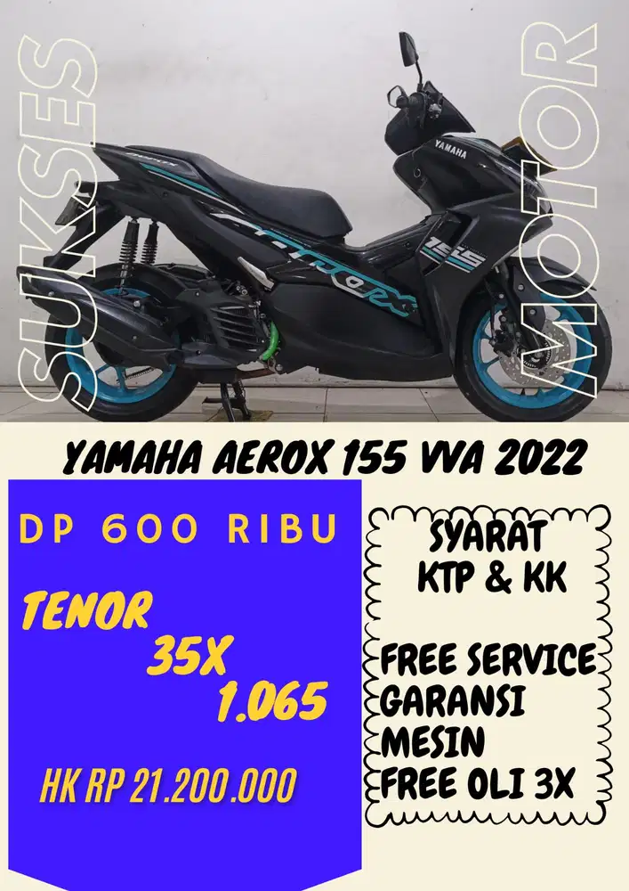 DP MURAH YAMAHA AEROX 155 VVA 2022 DP 600 RIBU BISA CASH/KREDIT