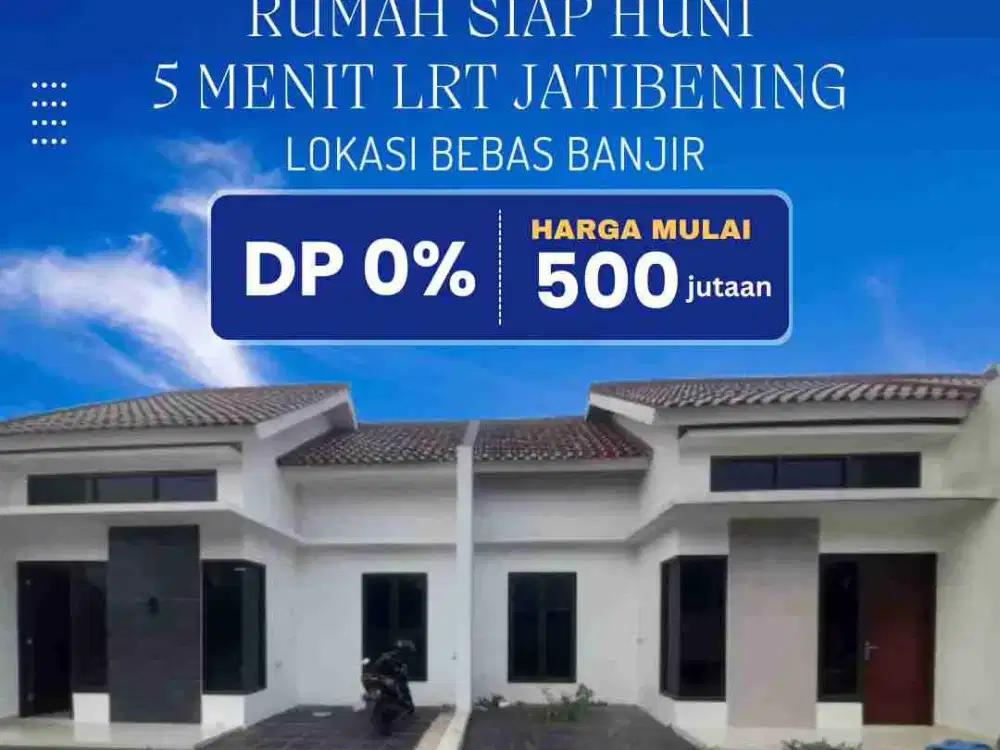 RUMAH DEKAT LRT JATIBENING 500 JTAAN SIAP HUNI