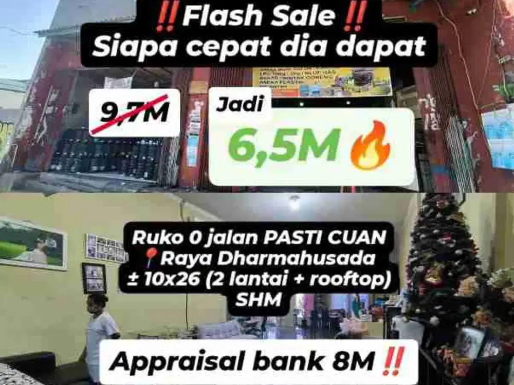 FLASH SALE
DI JUAL RUMAH TOKO, 0 JALAN RAYA di Dharmahusada Raya