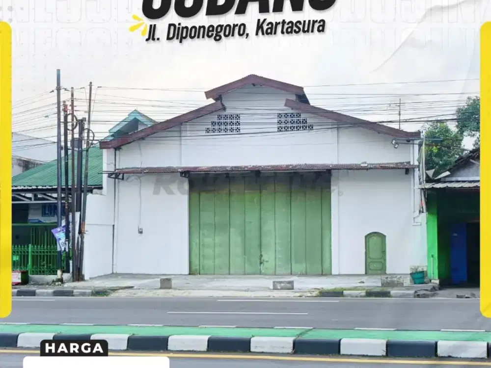 Gudang Strategis Nol Jalan Raya di Diponegoro Kartasura Sukoharjo