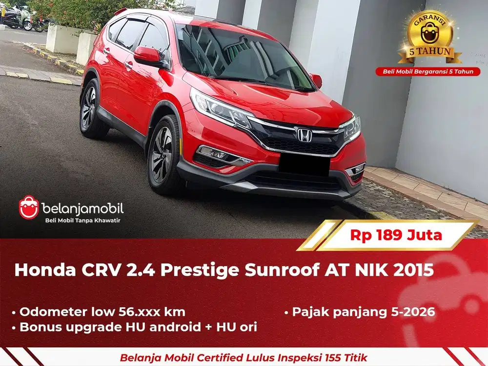[ GARANSI 5TH ] Honda CR-V CRV CR V 2.4 Prestige Sunroof 2015 2016