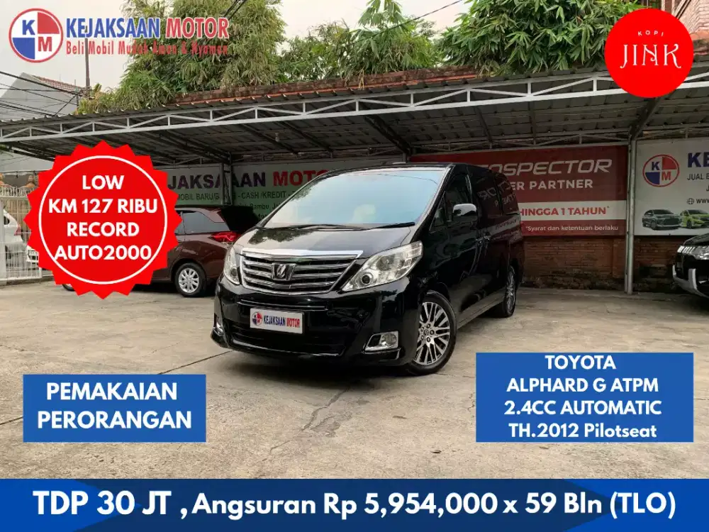 Toyota Alphard G ATPM 2.4cc Th'2012 AT . RECORD AUTO2000 RAWATAN RESMI