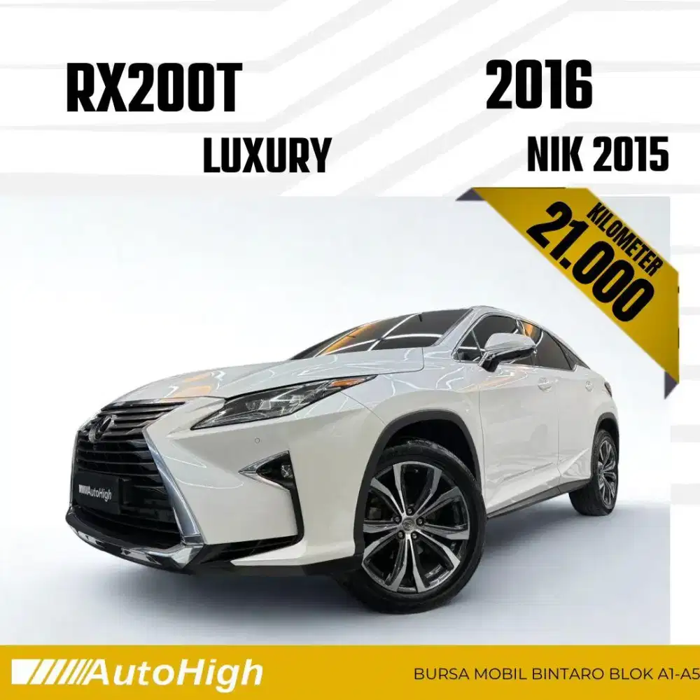 DP10% [Km21.000] RX200t Luxury 2015 White / RX200 Reg 2016 #AUTOHIGH