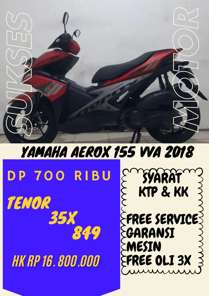 DP MURAH YAMAHA AEROX 155 VVA 2018 DP 700 RIBU BISA CASH/KREDIT