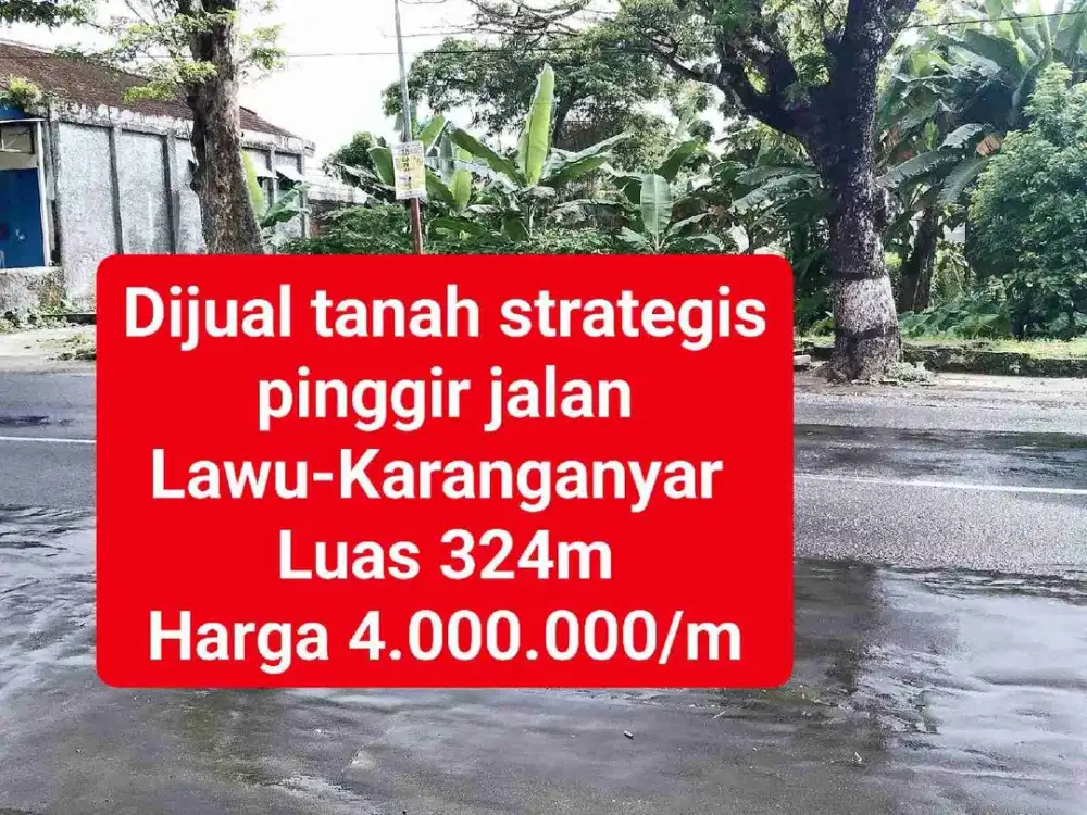 Dijual tanah strategis pinggir jln. Lawu Karanganyar - Tawangmangu