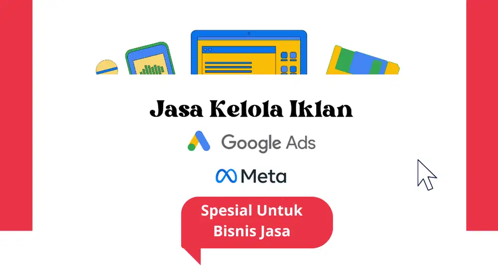 Pembuatan & Pengelolaan Google Ads — Spesialis Bisnis Jasa