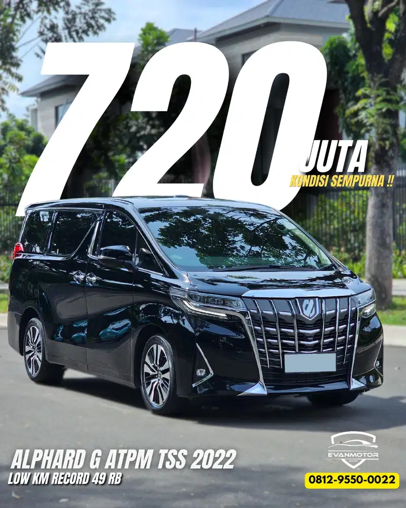 ALPHARD G ATPM TSS 2.5 AT 2022 LOW KM 40rb GOOD CONDITION !!