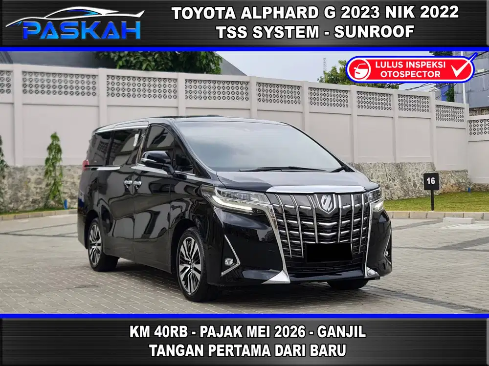 TAX=MEI Km=40k Bunga=4% Toyota Alphard G ATPM 2023 ALPHARD G 2022