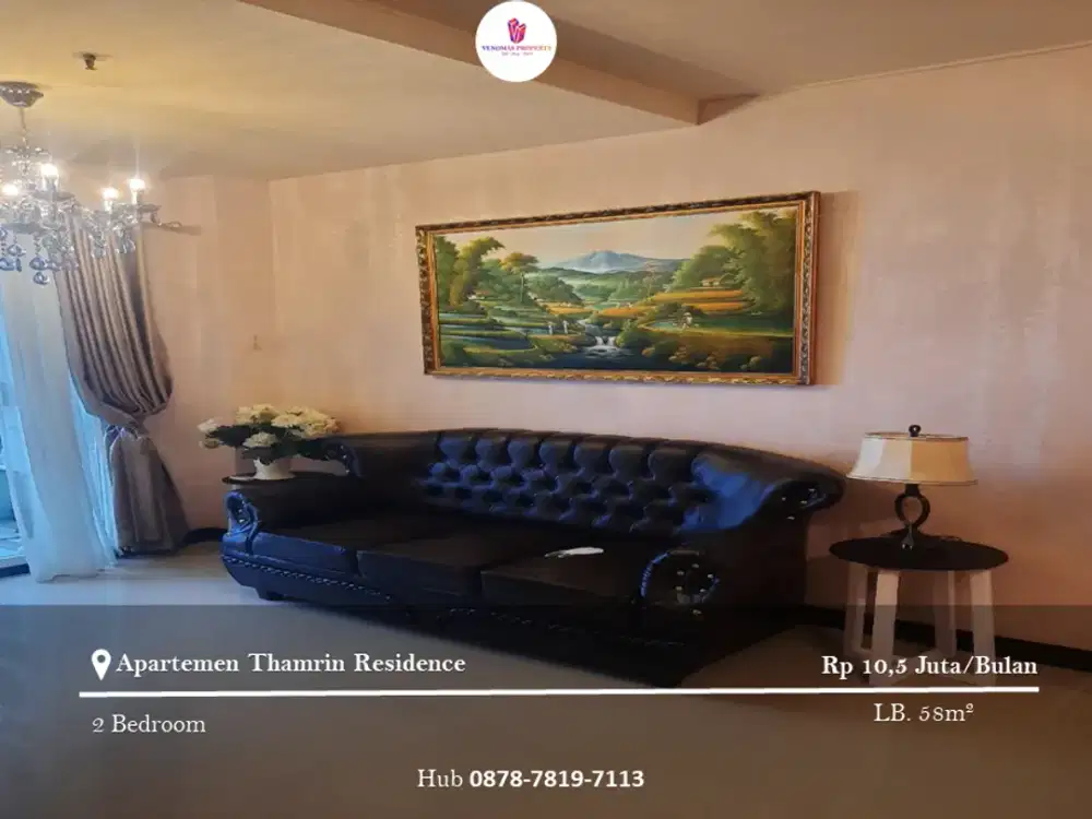 Disewakan Apartement Thamrin Residence 2BR Full Furnished View Astra
