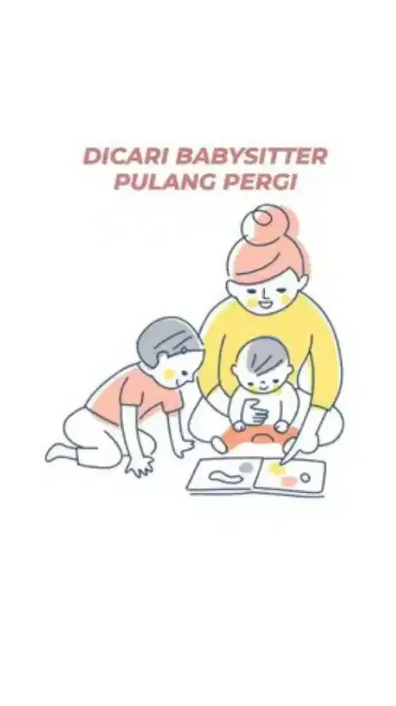 Di cari pengasuh anak/babysitter dan beberes PP