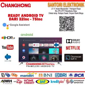 CASH KREDIT LED TV ANDROID CHANGHONG