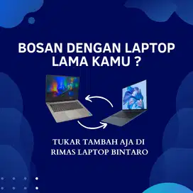 Terima Tukar Tambah Laptop