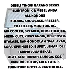 Kami Beli Bekas Kulkas Freezer Showcase Mesin Cuci TV LED LCD DLL