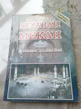 Sejarah Mekah (Karya: Dr Muhammad Ilyas Abdul Ghani)