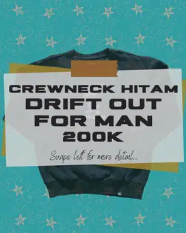 CREWNECK HITAM DRIFTOUT HIJACKING | FOR MAN