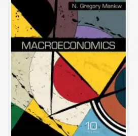 Macroeconomics 10 Edition by Gregory Mankiw