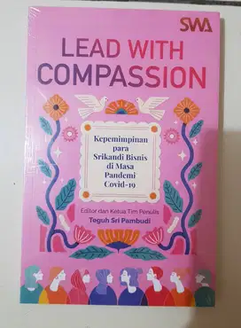 Buku LEAD WITH COMPASSION terbitan Swamedia 2022