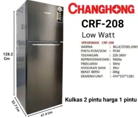 KULKAS 2 PINTU LOW WATT CHANGHONG CRF-208