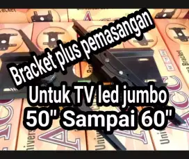 BREKET TV led plus pemasangan 50 inch-60 inch, Ready