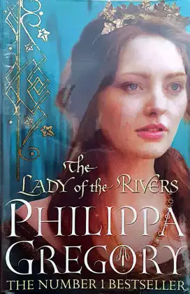 The lady of the rivers by philippa gregory