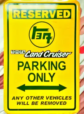 PARKING ONLY TOYOTA LAND CRUISER 45X30 CM ALMUNIUM