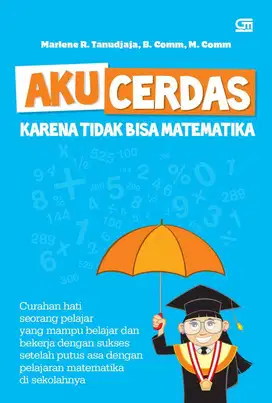 Aku Cerdas Tak Bisa Matematika Marlene Tanudjaja Motivasi Inspirasi