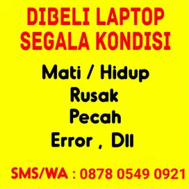 Dibeli Laptop bekas setiap hari