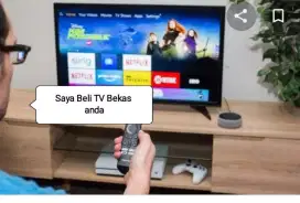 Saya Beli terus TV-TV bekas anda LED/Lcd,Plasma, Monitor, TV tabung