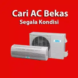 Terima AC bekas segala kondisi